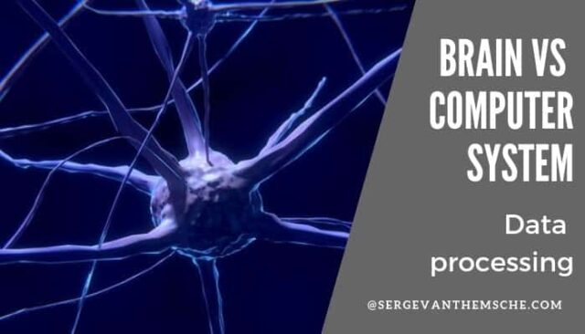 Brain VS Computer System : Data Processing